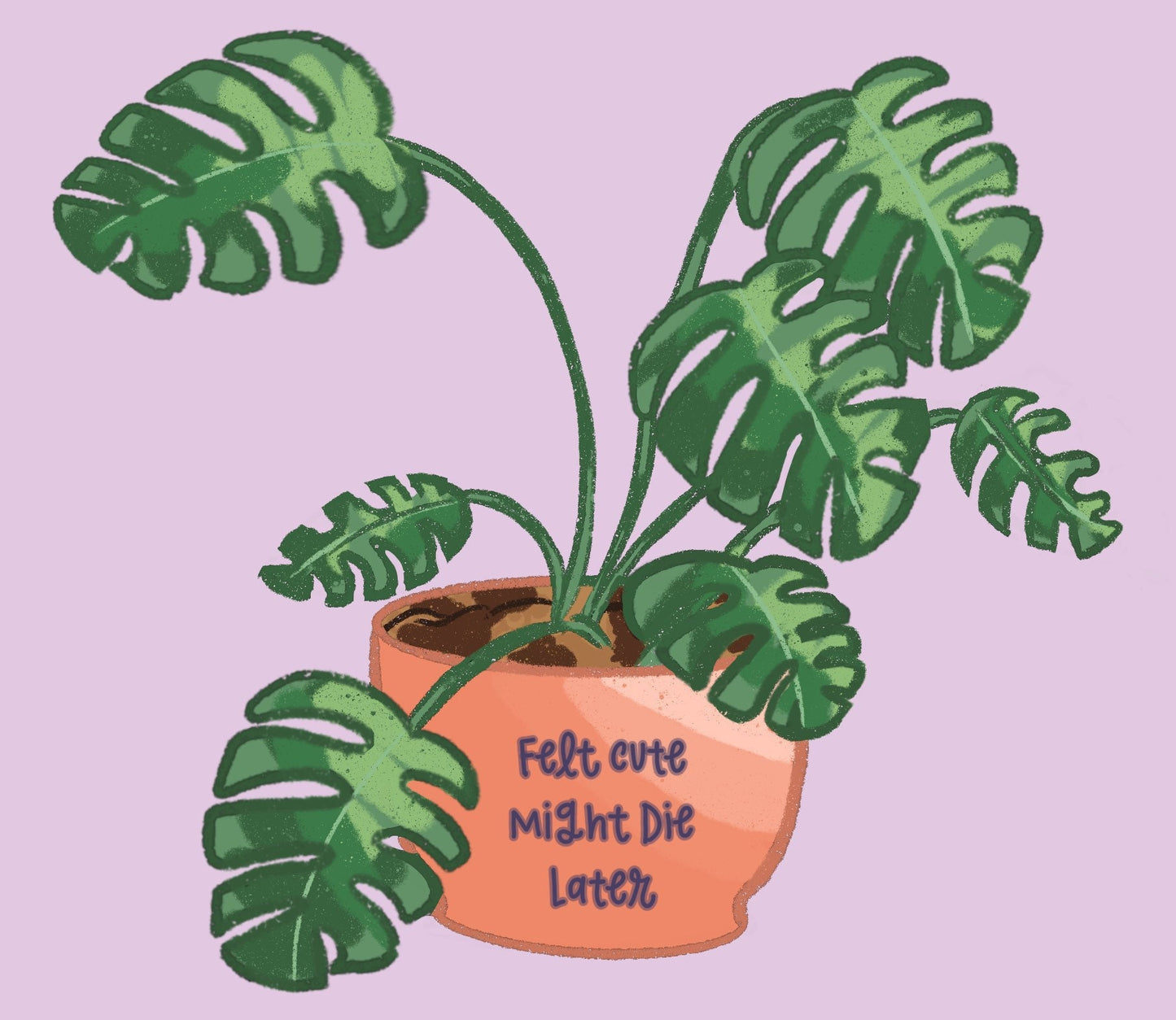 Felt Cute Might Die Later Sticker Split Leaf Plant Sticker Water Bottle Sticker Magnet Sticker Fridge Magnet Laptop Sticker Plant Lover